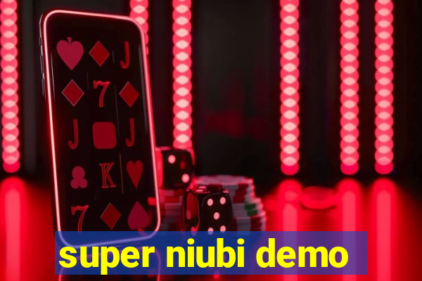 super niubi demo